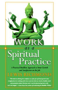 Cover of the book "Work as a Spiritual Practice," by Lewis Richmond